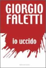 Io uccido... - 1° romanzo di Giorgio Faletti